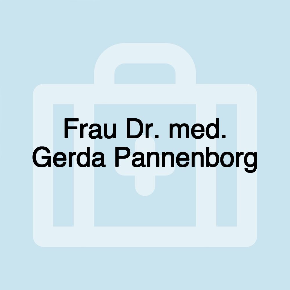 Frau Dr. med. Gerda Pannenborg