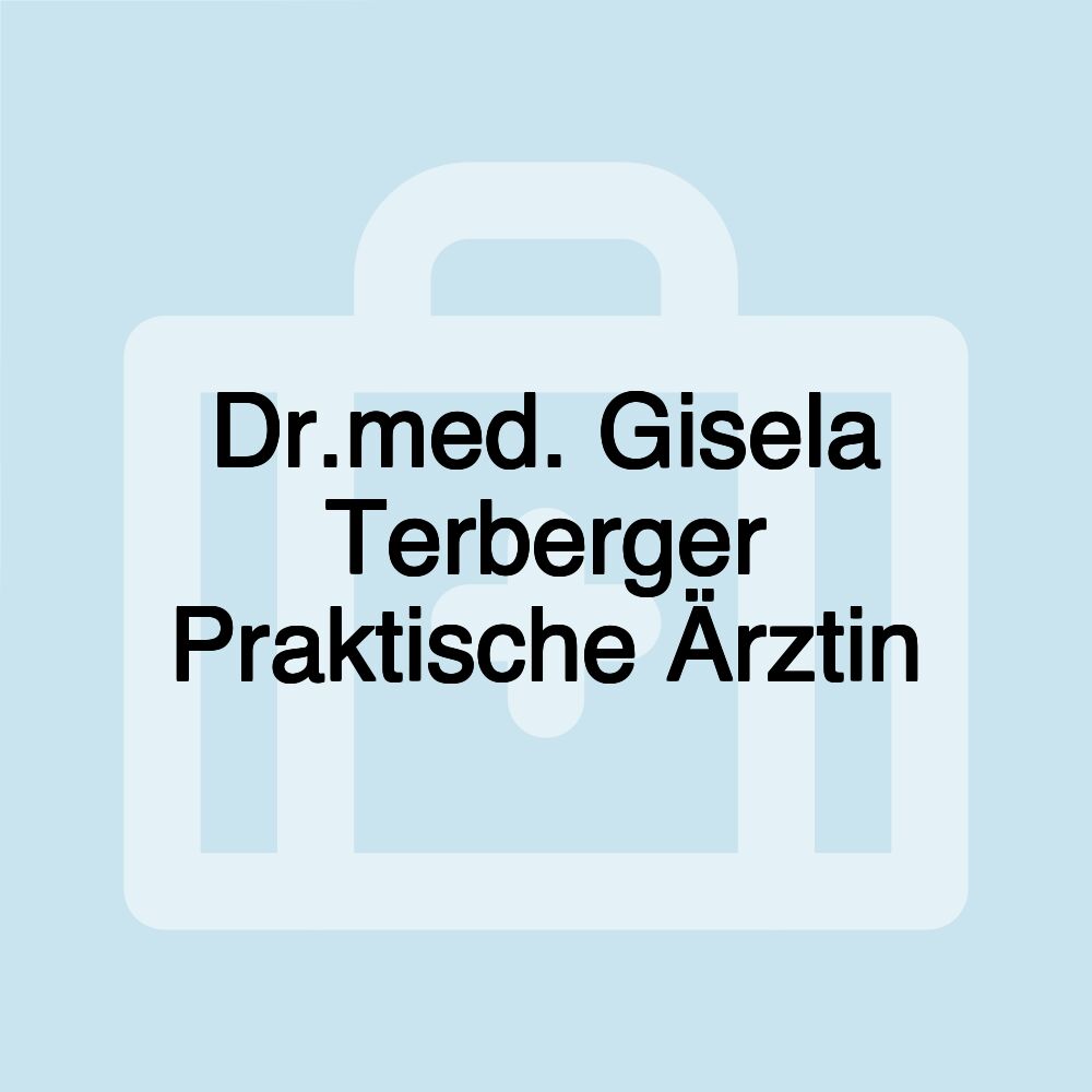 Dr.med. Gisela Terberger Praktische Ärztin