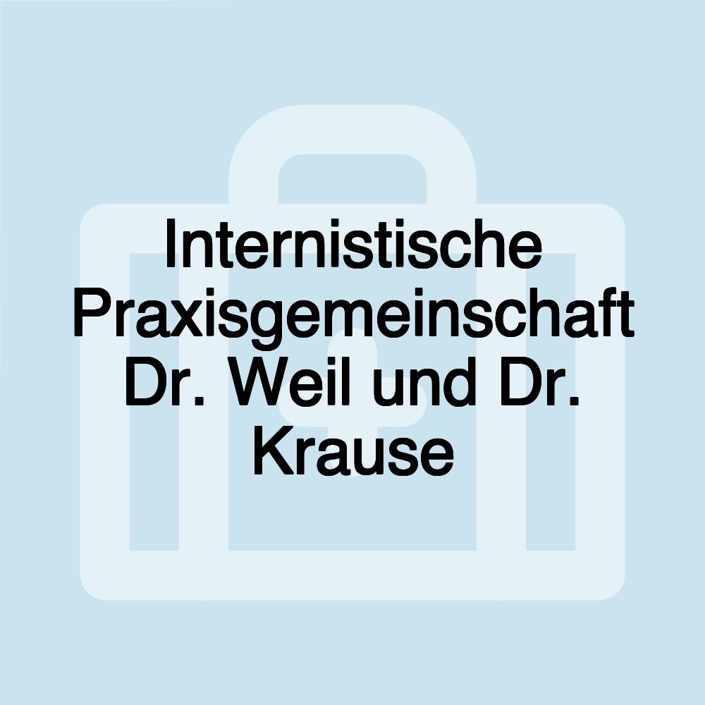 Internistische Praxisgemeinschaft Dr. Weil und Dr. Krause