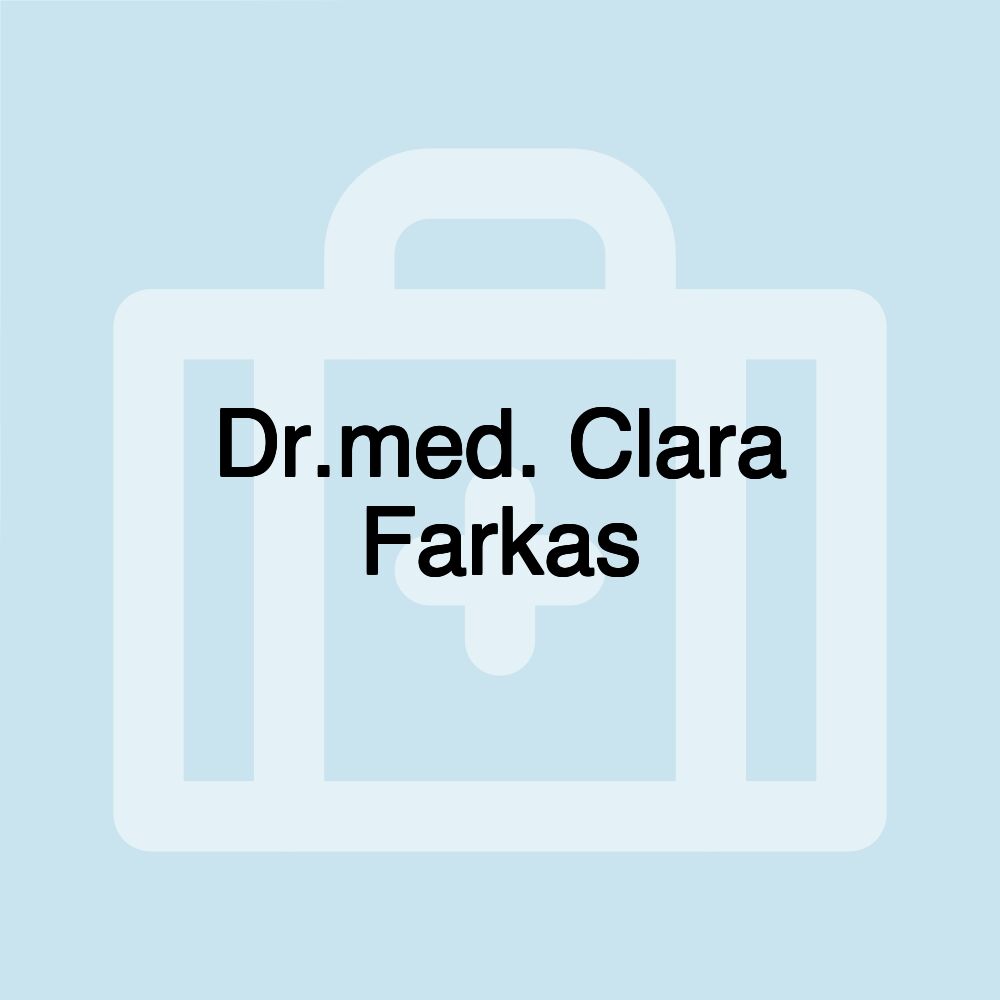 Dr.med. Clara Farkas