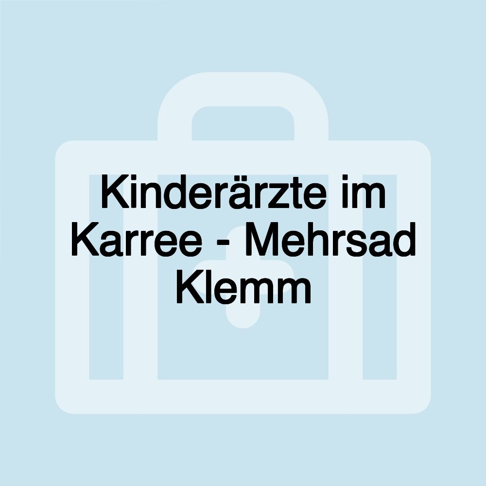 Kinderärzte im Karree - Mehrsad Klemm