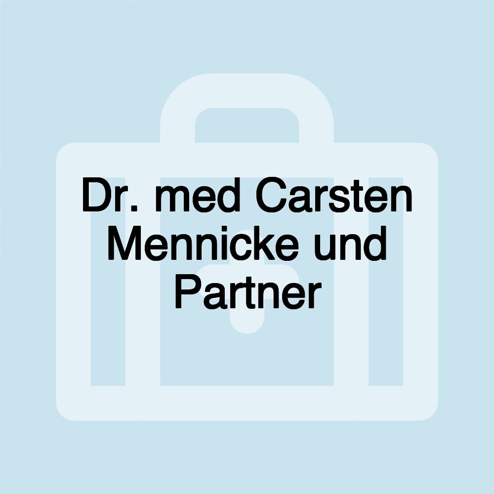 Dr. med Carsten Mennicke und Partner