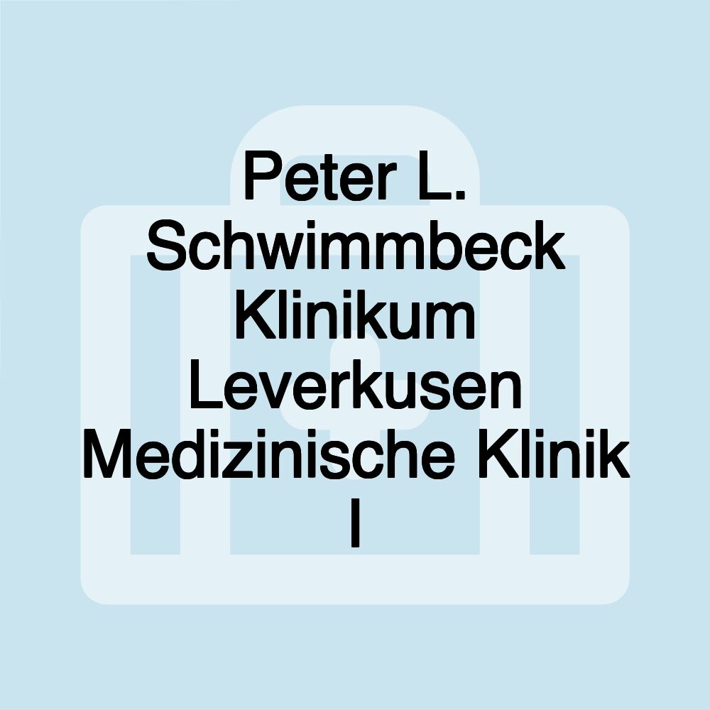 Peter L. Schwimmbeck Klinikum Leverkusen Medizinische Klinik I