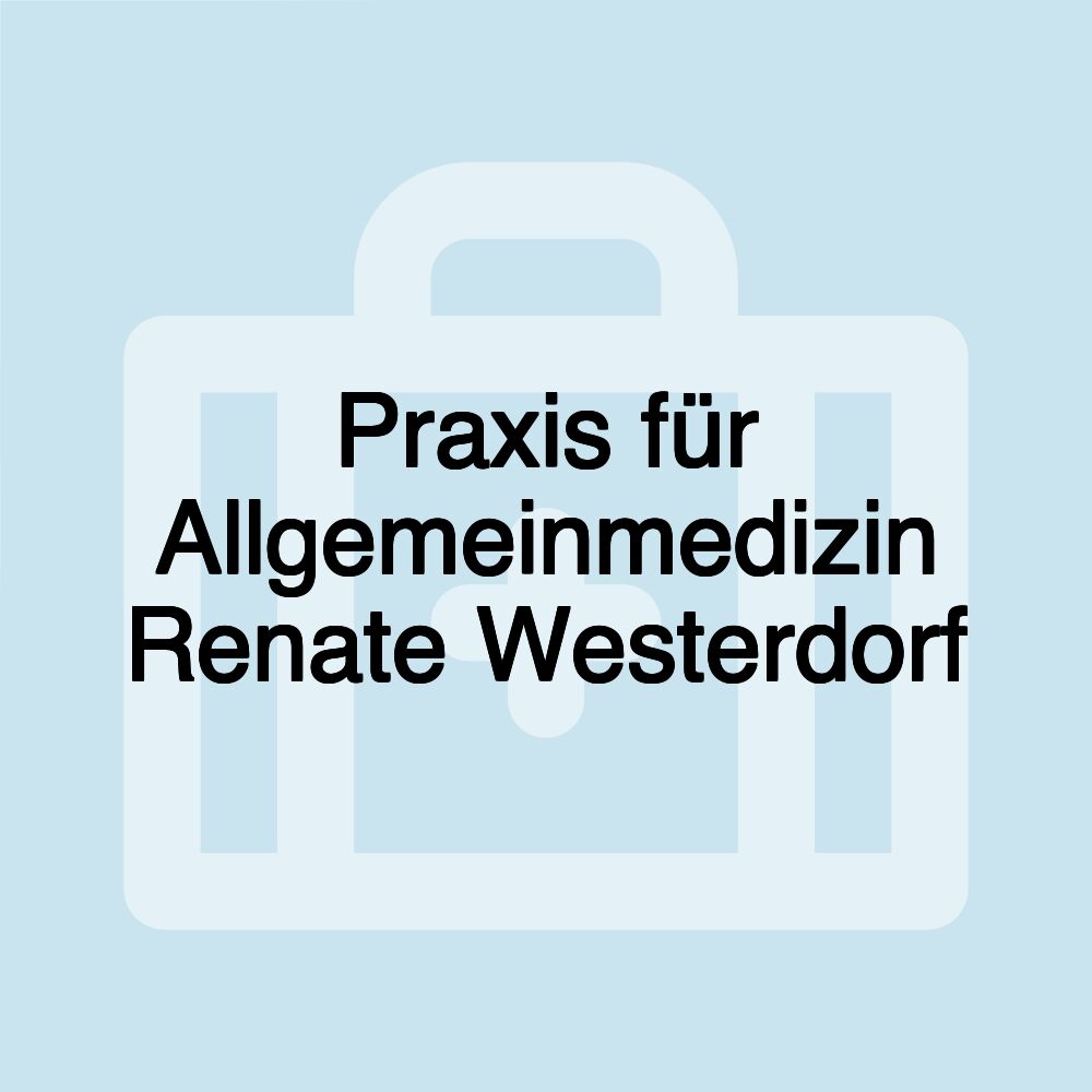 Praxis für Allgemeinmedizin Renate Westerdorf