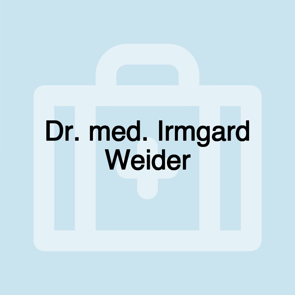 Dr. med. Irmgard Weider