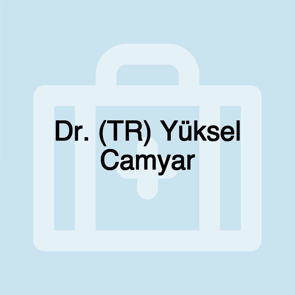 Dr. (TR) Yüksel Camyar