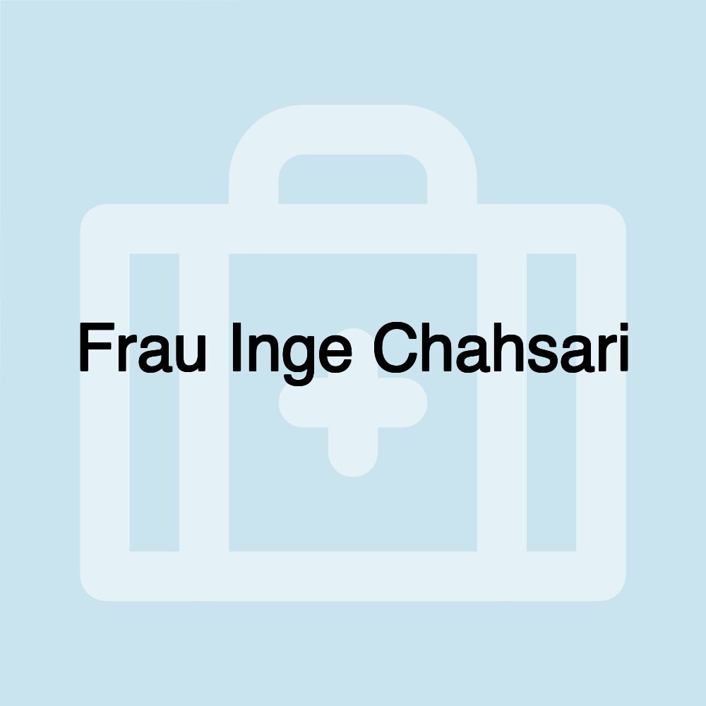 Frau Inge Chahsari