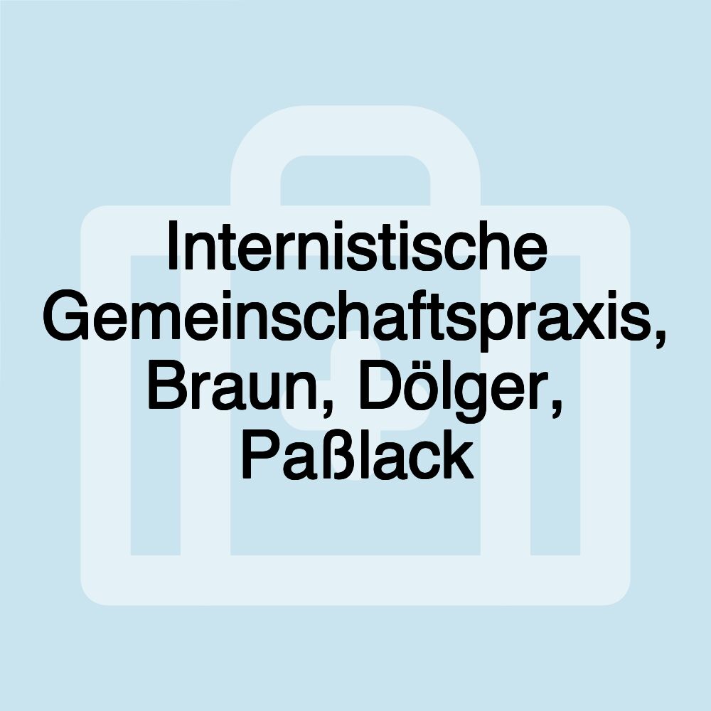 Internistische Gemeinschaftspraxis, Braun, Dölger, Paßlack