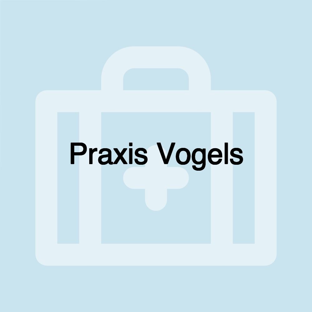 Praxis Vogels