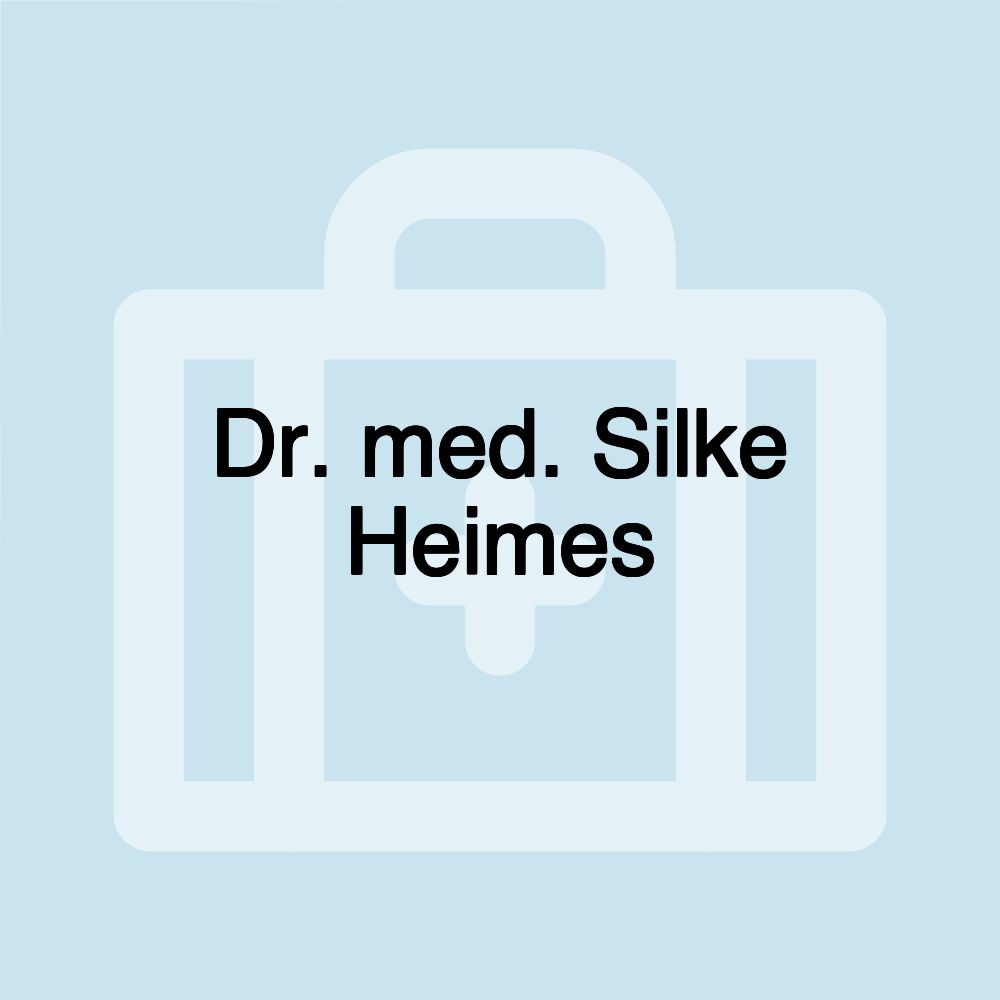 Dr. med. Silke Heimes