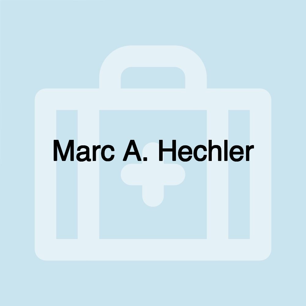 Marc A. Hechler