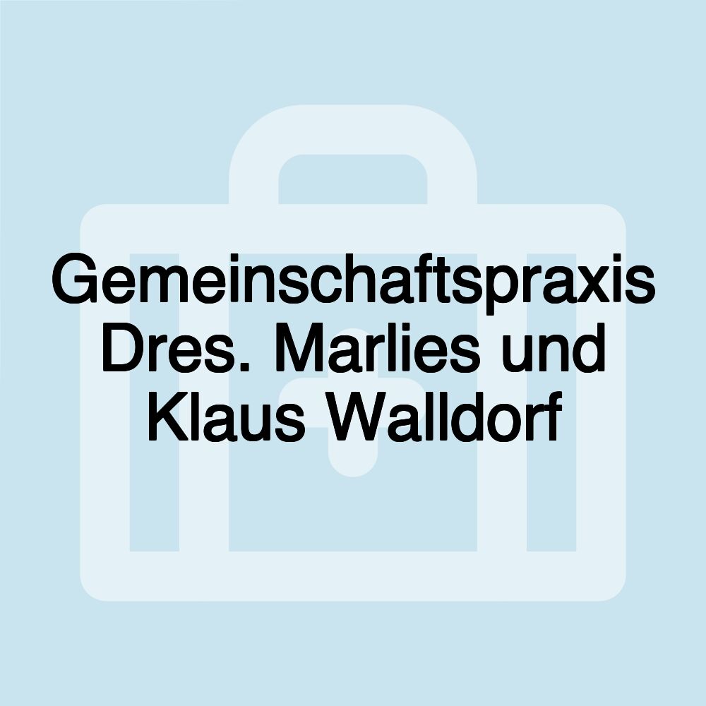 Gemeinschaftspraxis Dres. Marlies und Klaus Walldorf