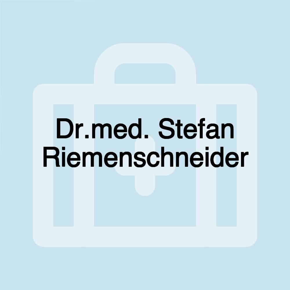 Dr.med. Stefan Riemenschneider