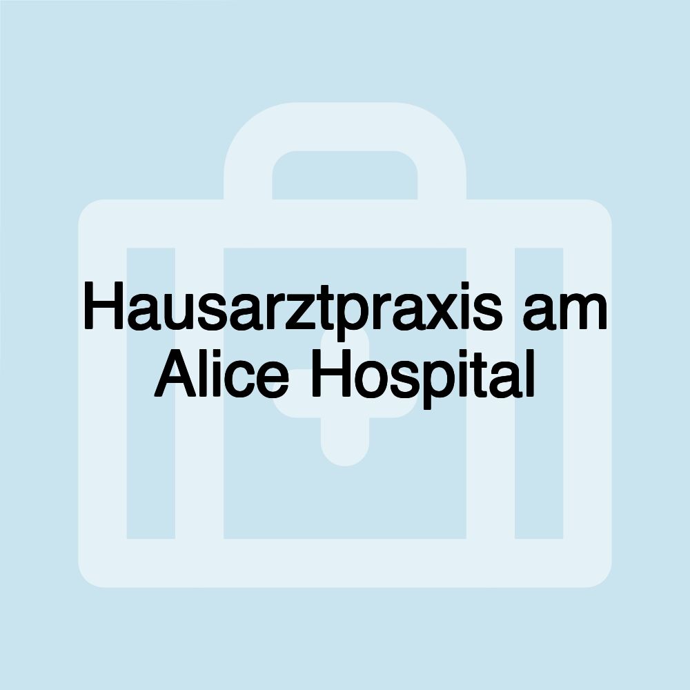 Hausarztpraxis am Alice Hospital