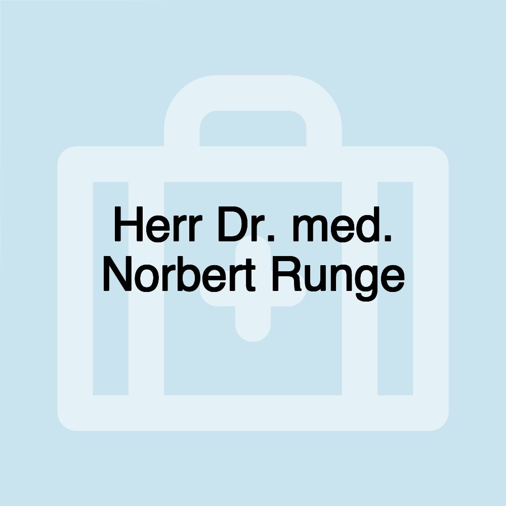 Herr Dr. med. Norbert Runge