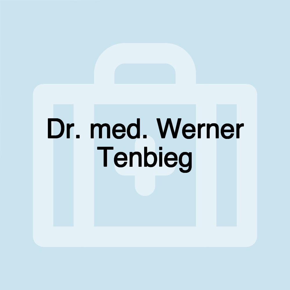 Dr. med. Werner Tenbieg