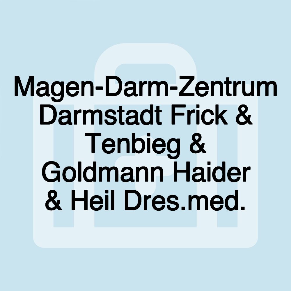 Magen-Darm-Zentrum Darmstadt Frick & Tenbieg & Goldmann Haider & Heil Dres.med.