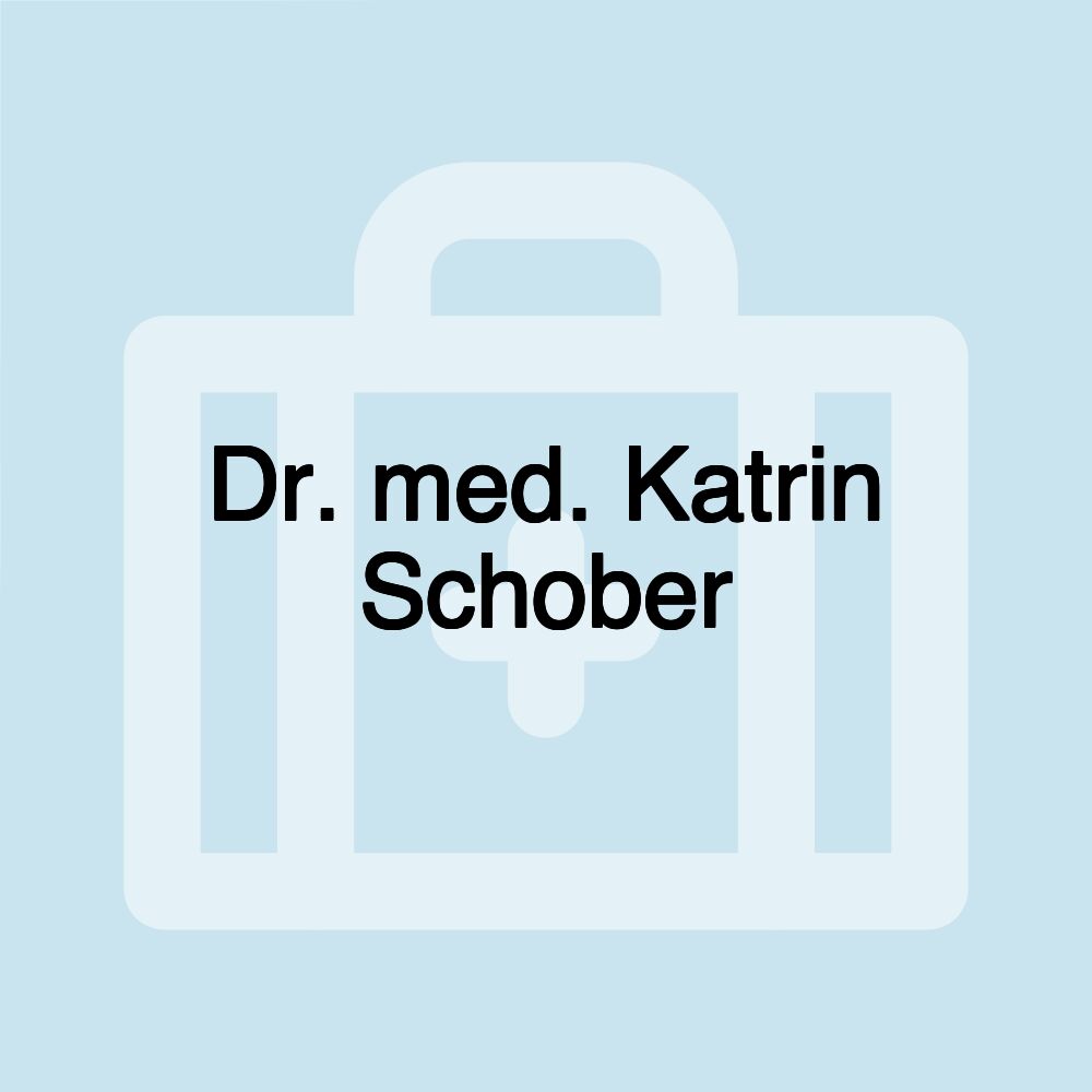 Dr. med. Katrin Schober