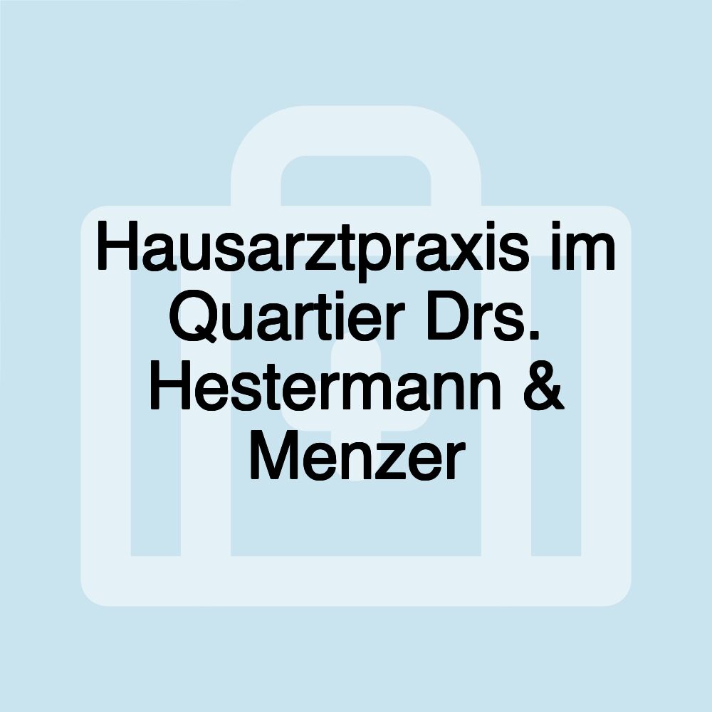 Hausarztpraxis im Quartier Drs. Hestermann & Menzer