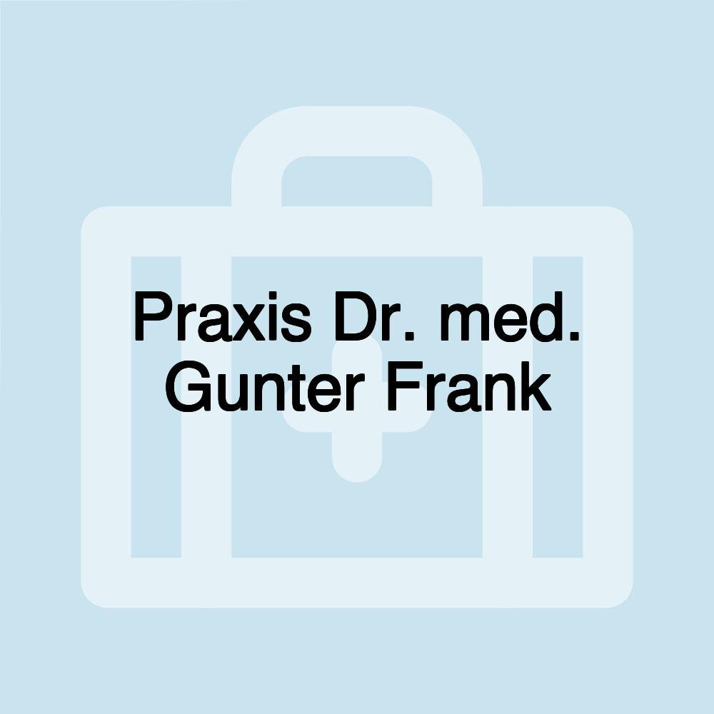 Praxis Dr. med. Gunter Frank