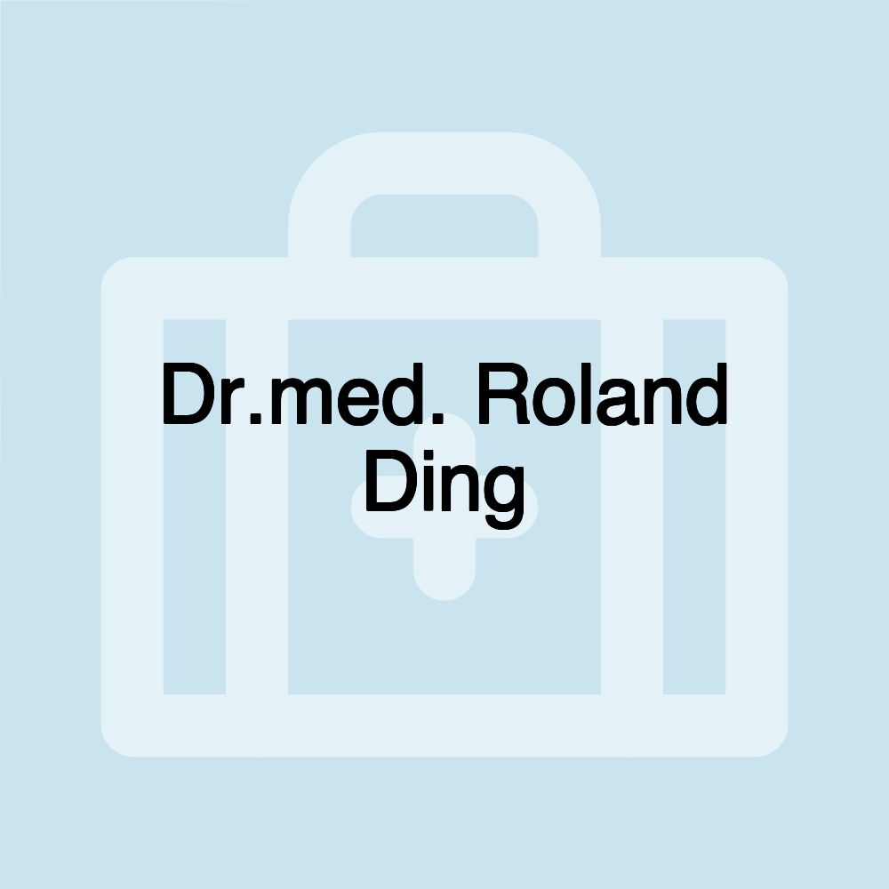 Dr.med. Roland Ding