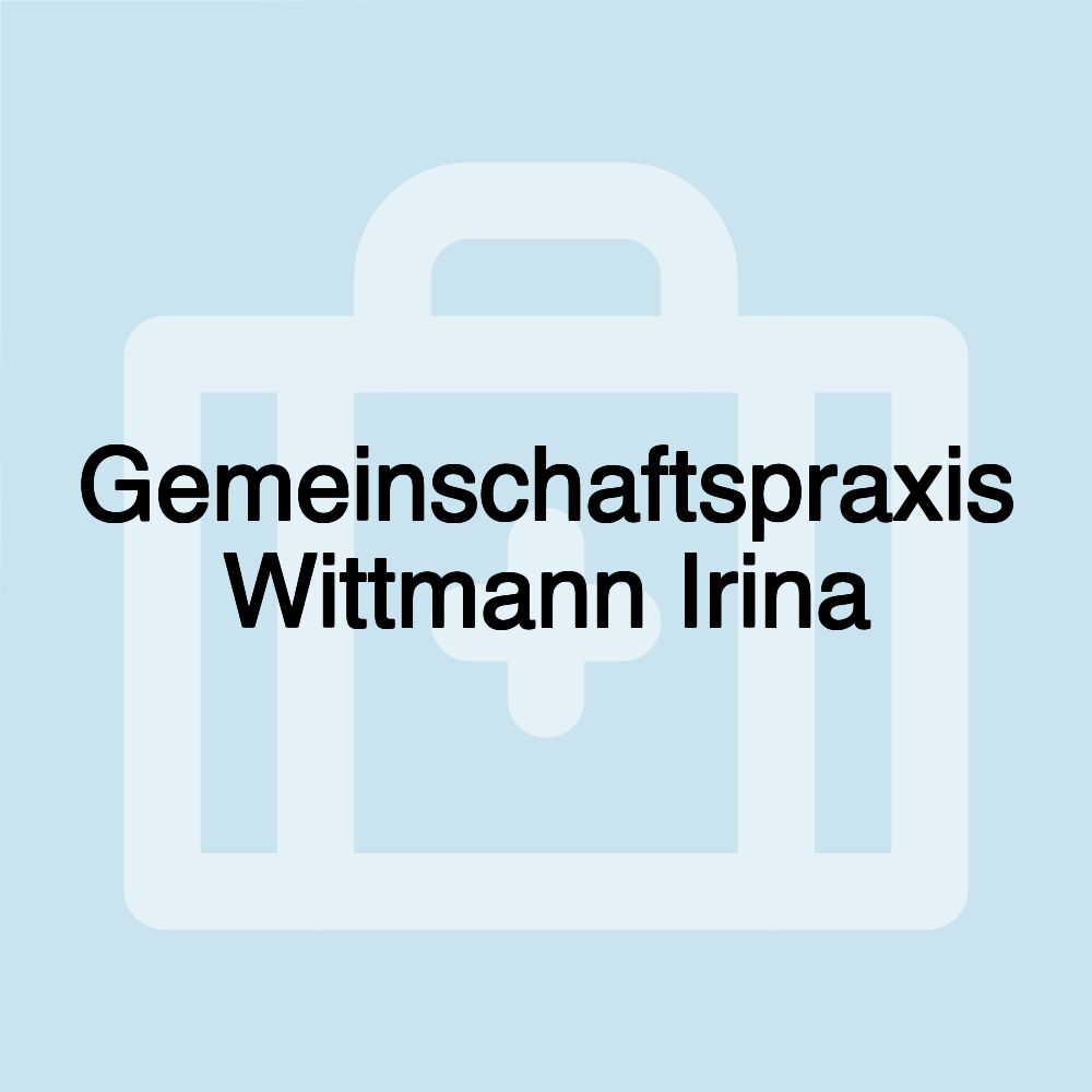 Gemeinschaftspraxis Wittmann Irina