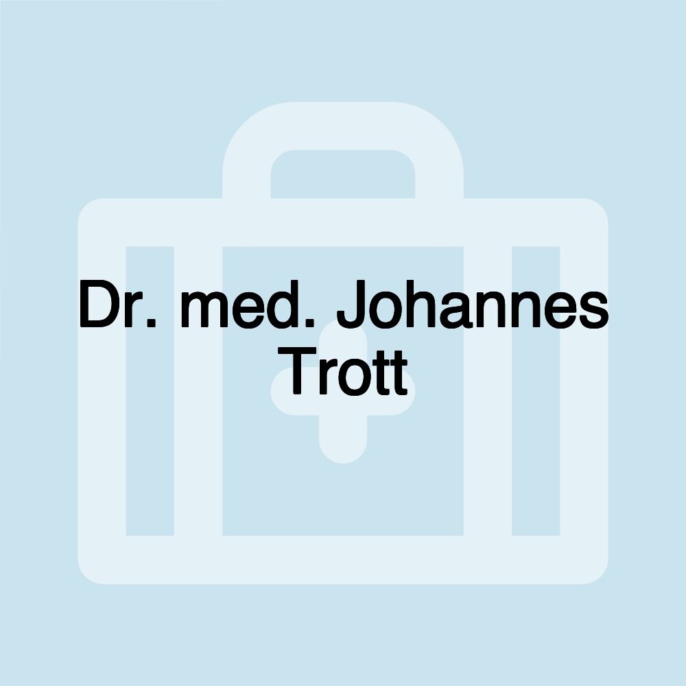 Dr. med. Johannes Trott