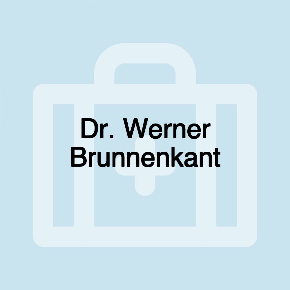 Dr. Werner Brunnenkant