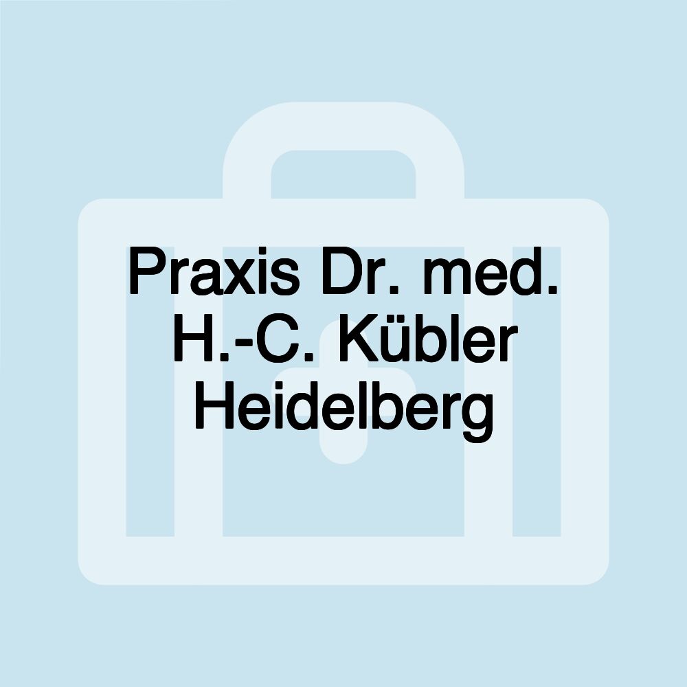 Praxis Dr. med. H.-C. Kübler Heidelberg