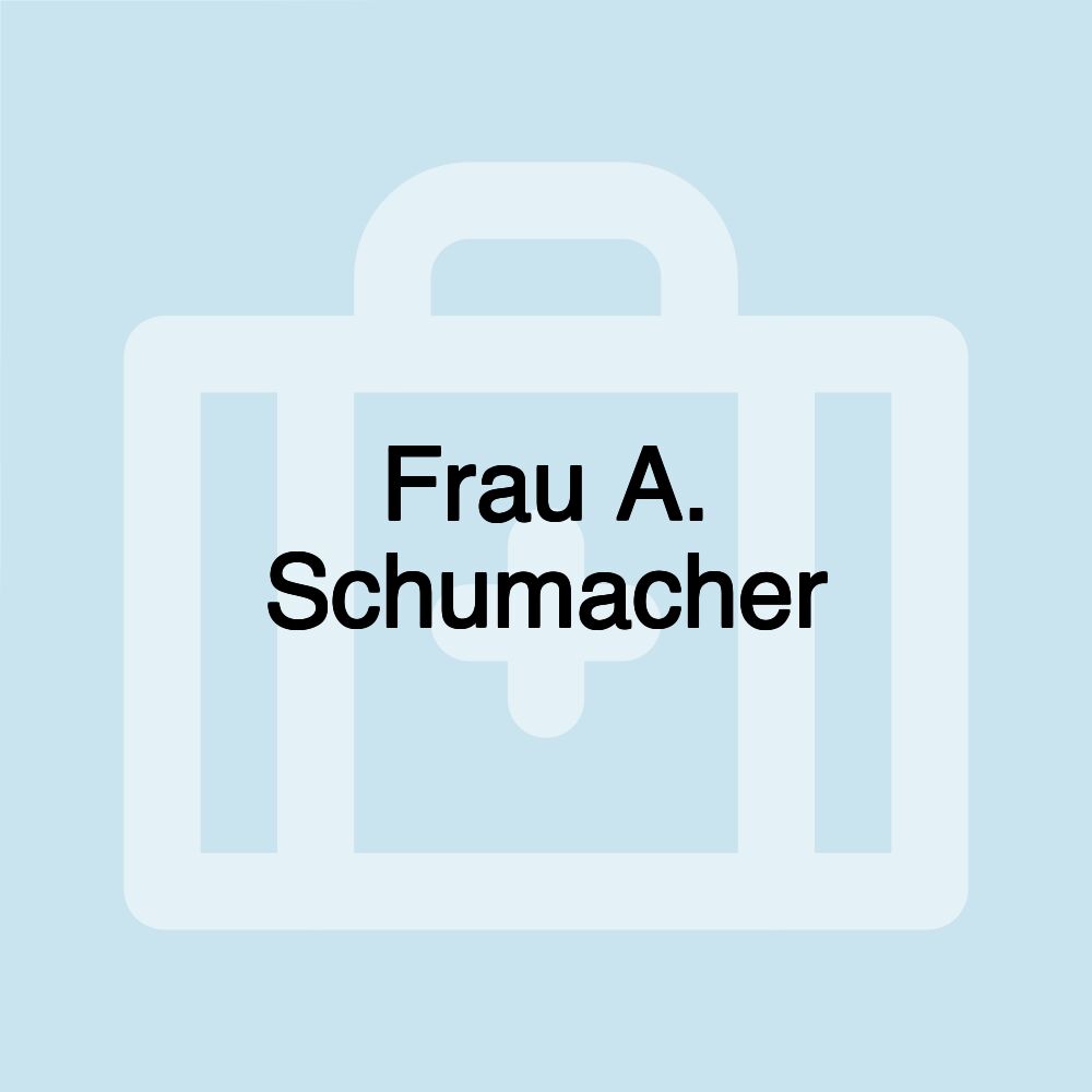 Frau A. Schumacher