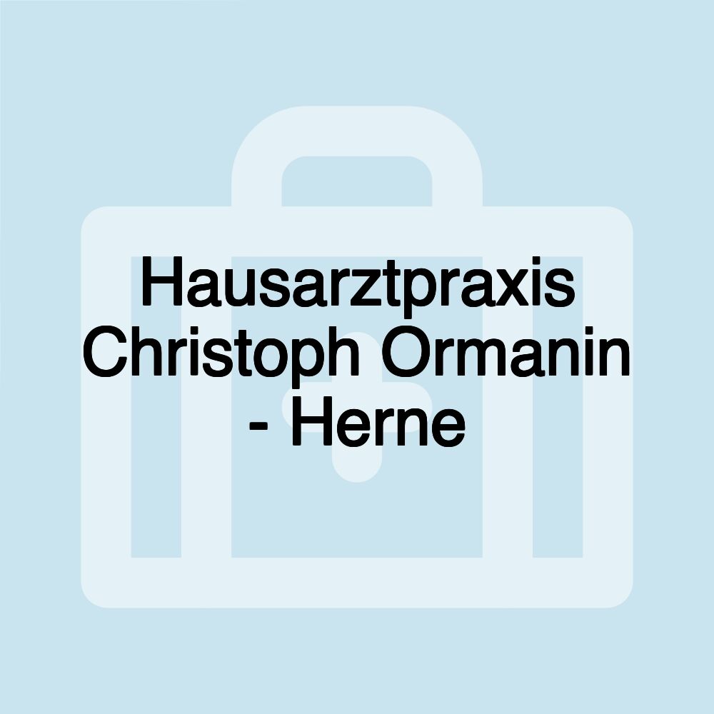 Hausarztpraxis Christoph Ormanin - Herne