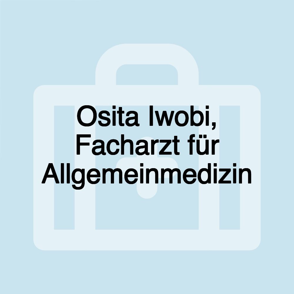 Osita Iwobi, Facharzt für Allgemeinmedizin