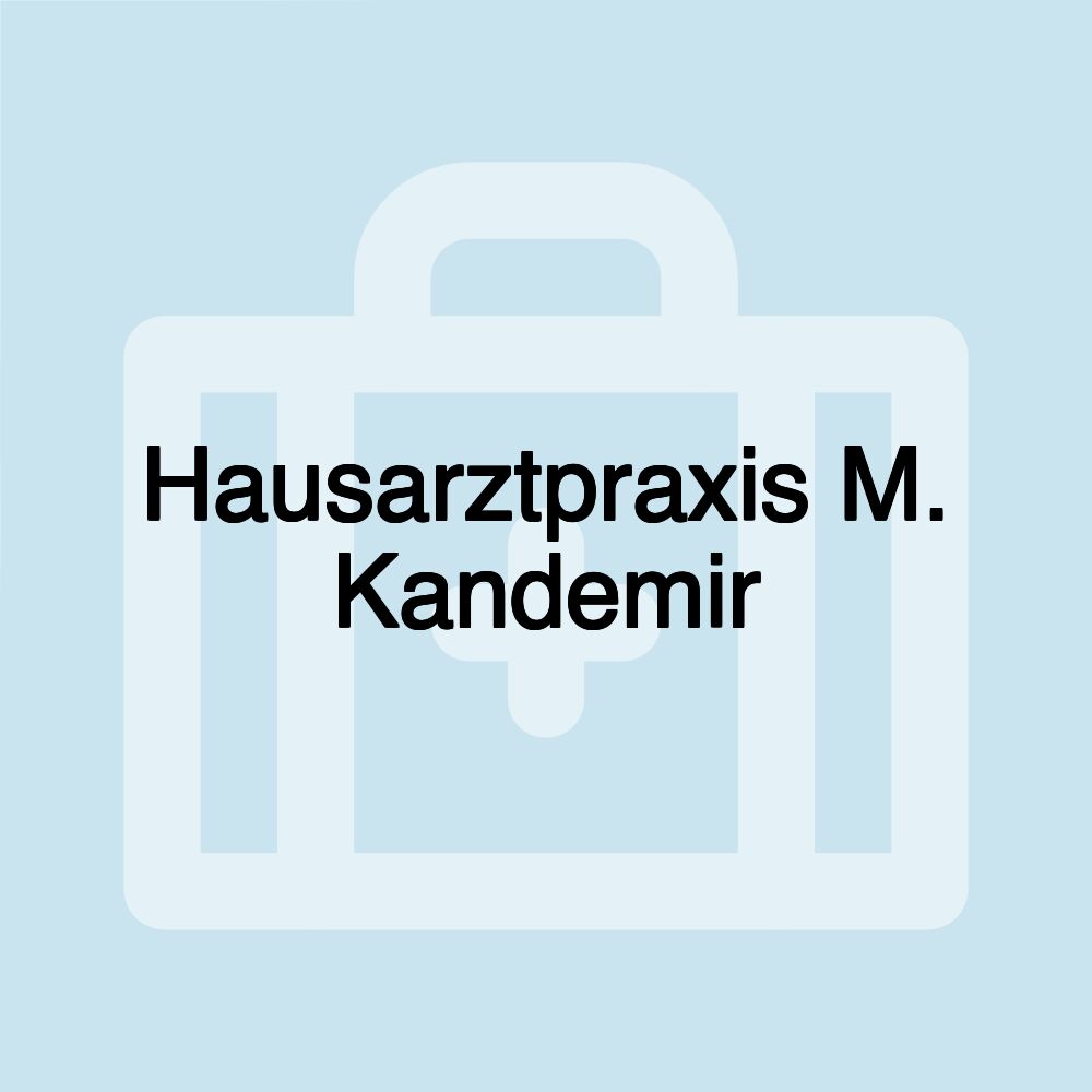 Hausarztpraxis M. Kandemir