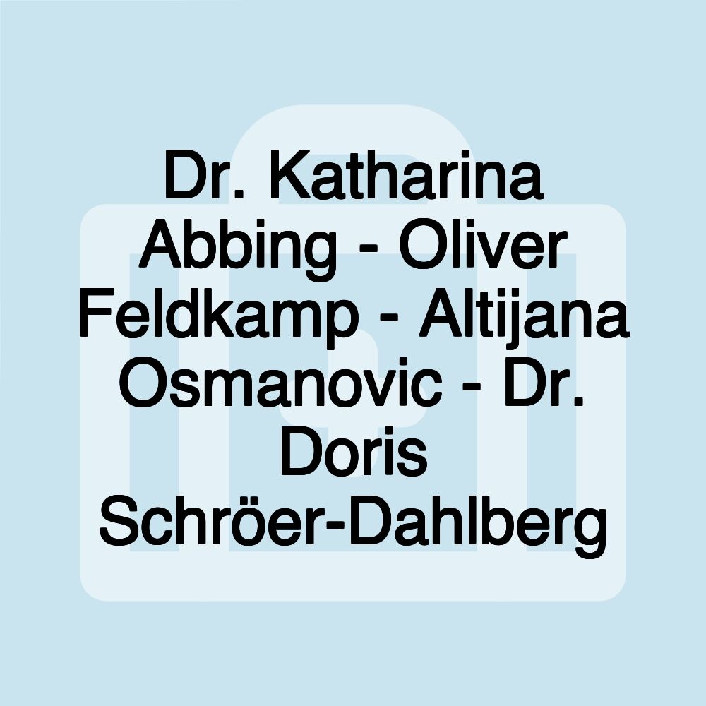 Dr. Katharina Abbing - Oliver Feldkamp - Altijana Osmanovic - Dr. Doris Schröer-Dahlberg