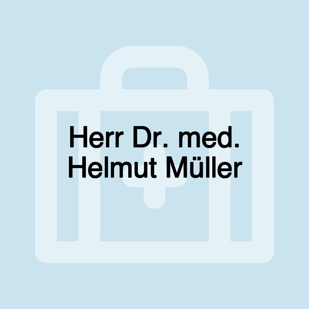 Herr Dr. med. Helmut Müller