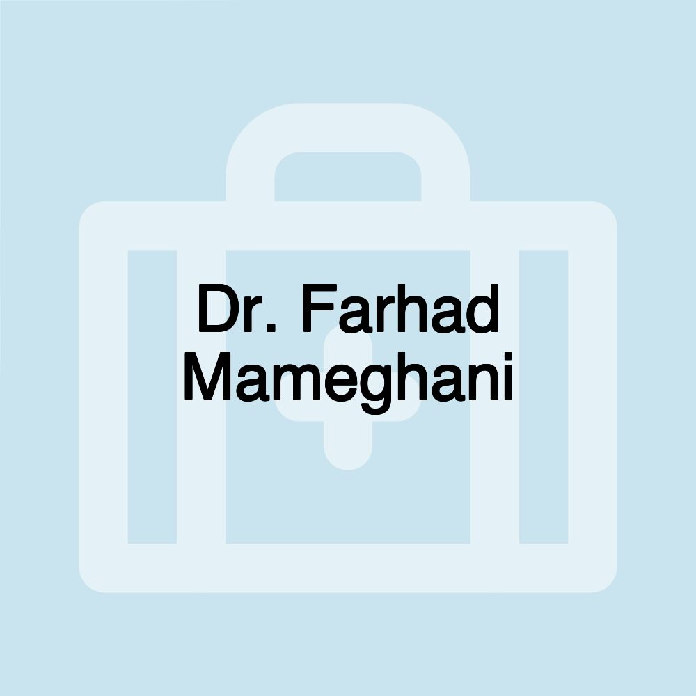 Dr. Farhad Mameghani