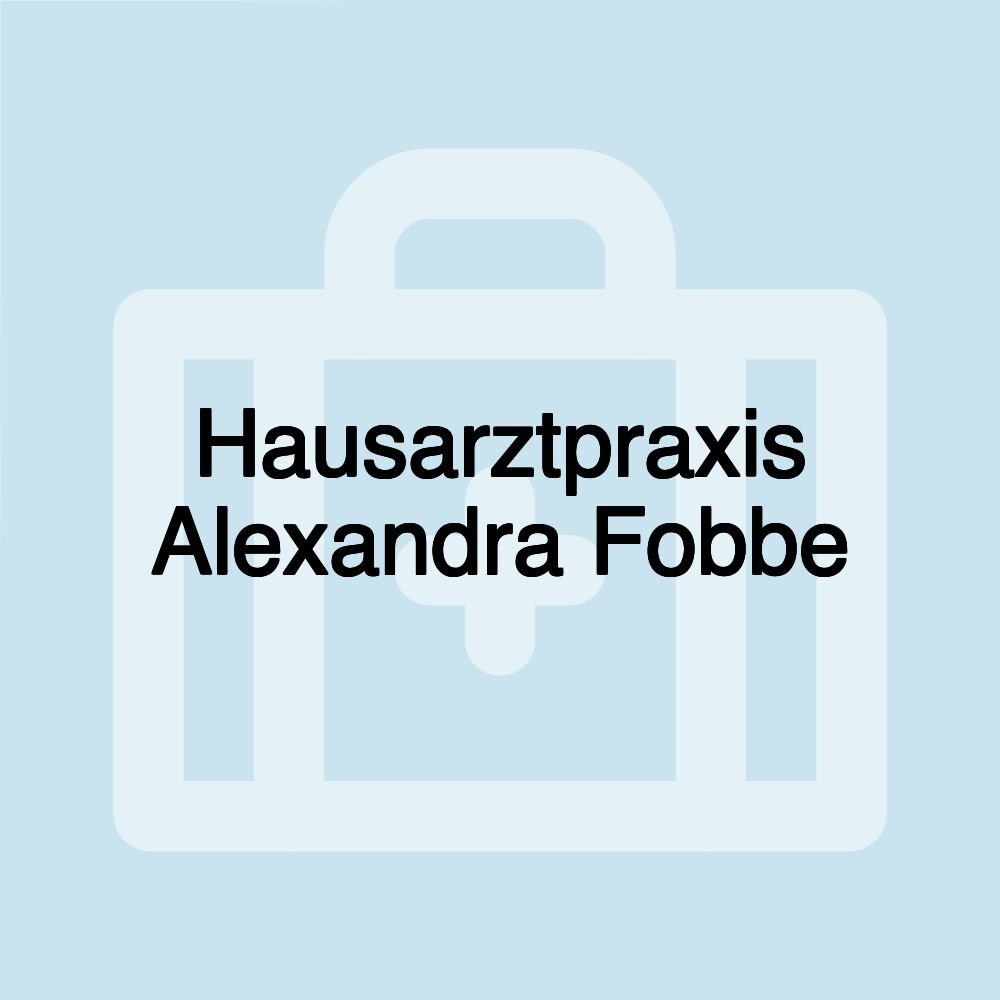 Hausarztpraxis Alexandra Fobbe