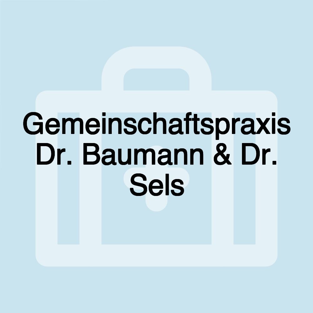 Gemeinschaftspraxis Dr. Baumann & Dr. Sels