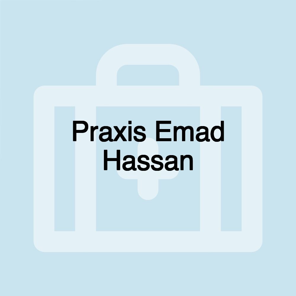 Praxis Emad Hassan