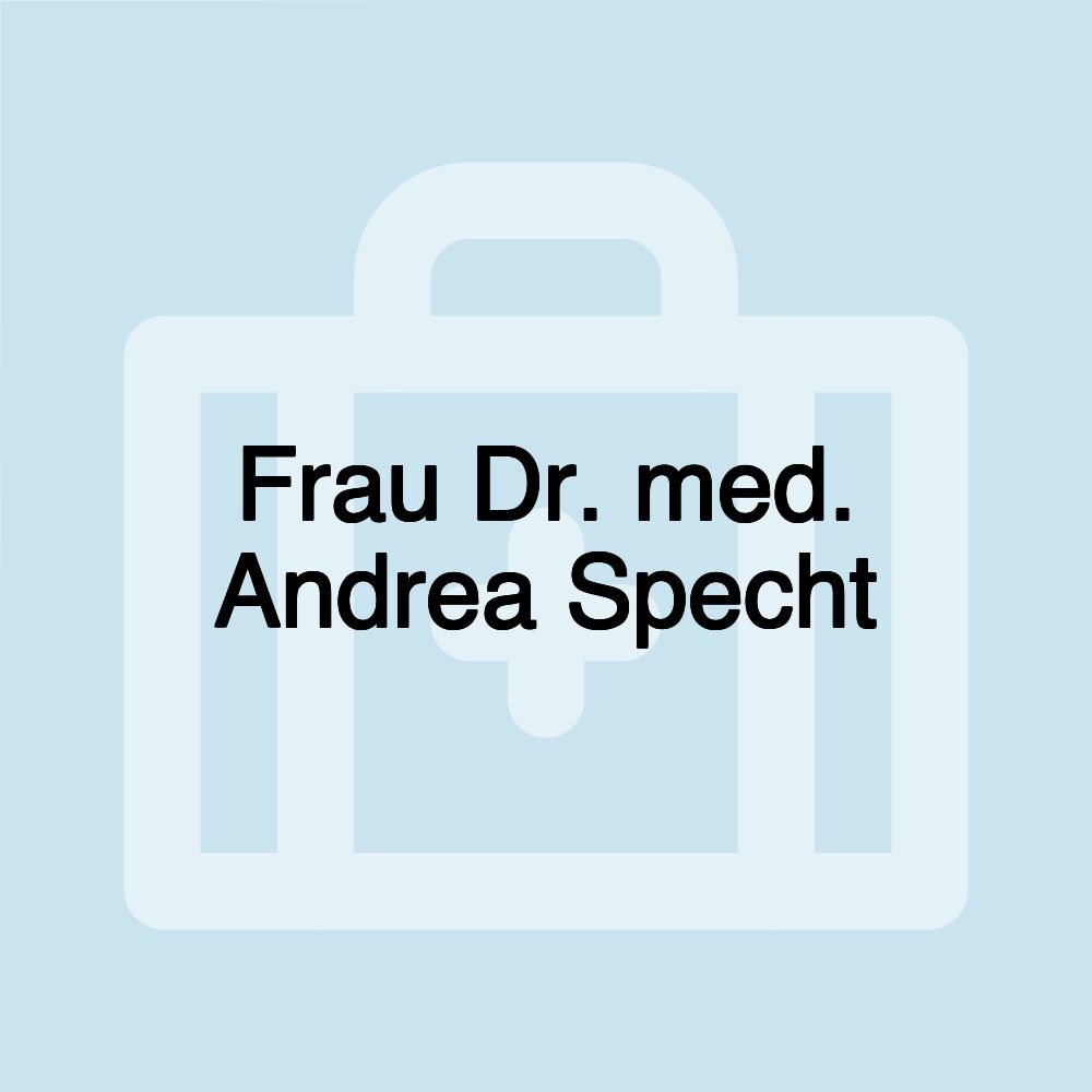 Frau Dr. med. Andrea Specht