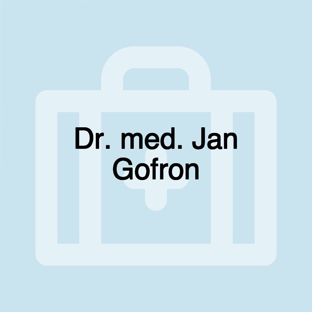 Dr. med. Jan Gofron