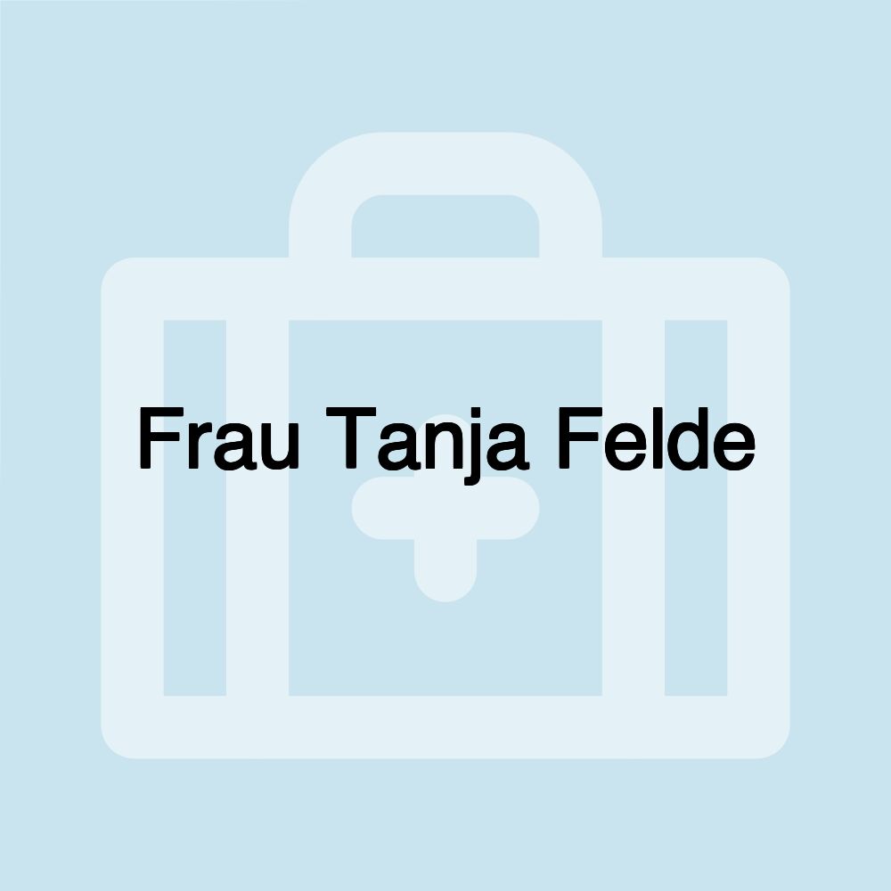 Frau Tanja Felde