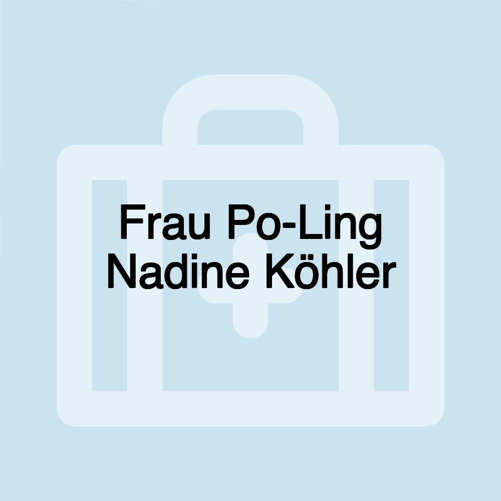 Frau Po-Ling Nadine Köhler