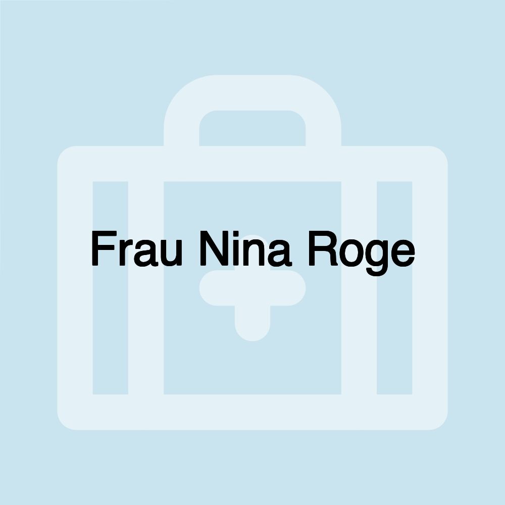 Frau Nina Roge