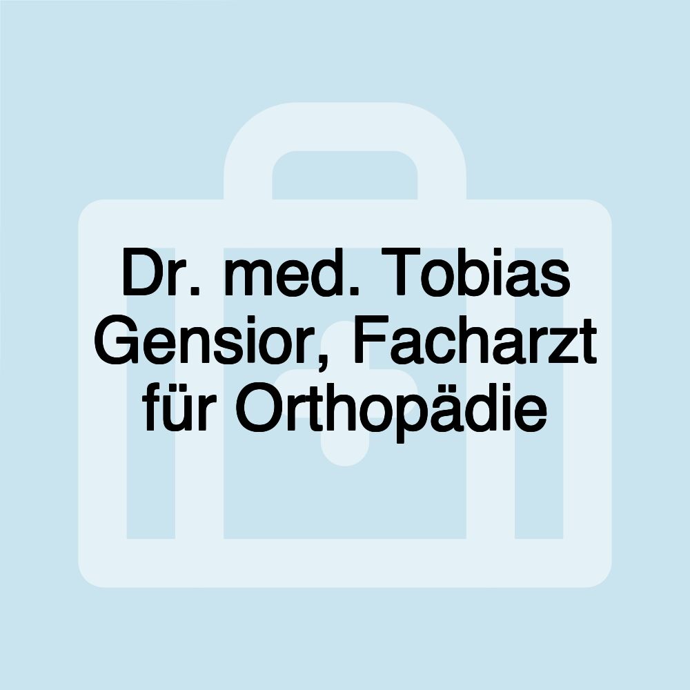 Dr. med. Tobias Gensior, Facharzt für Orthopädie