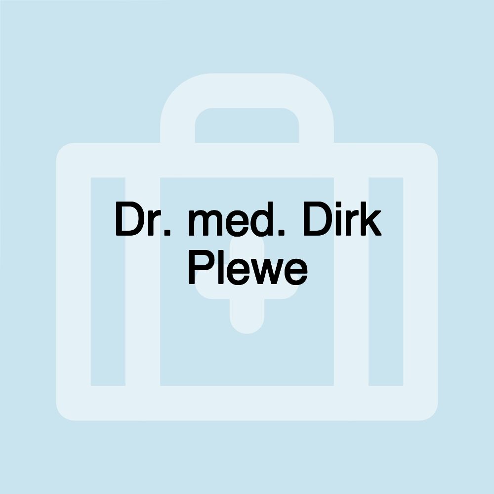 Dr. med. Dirk Plewe