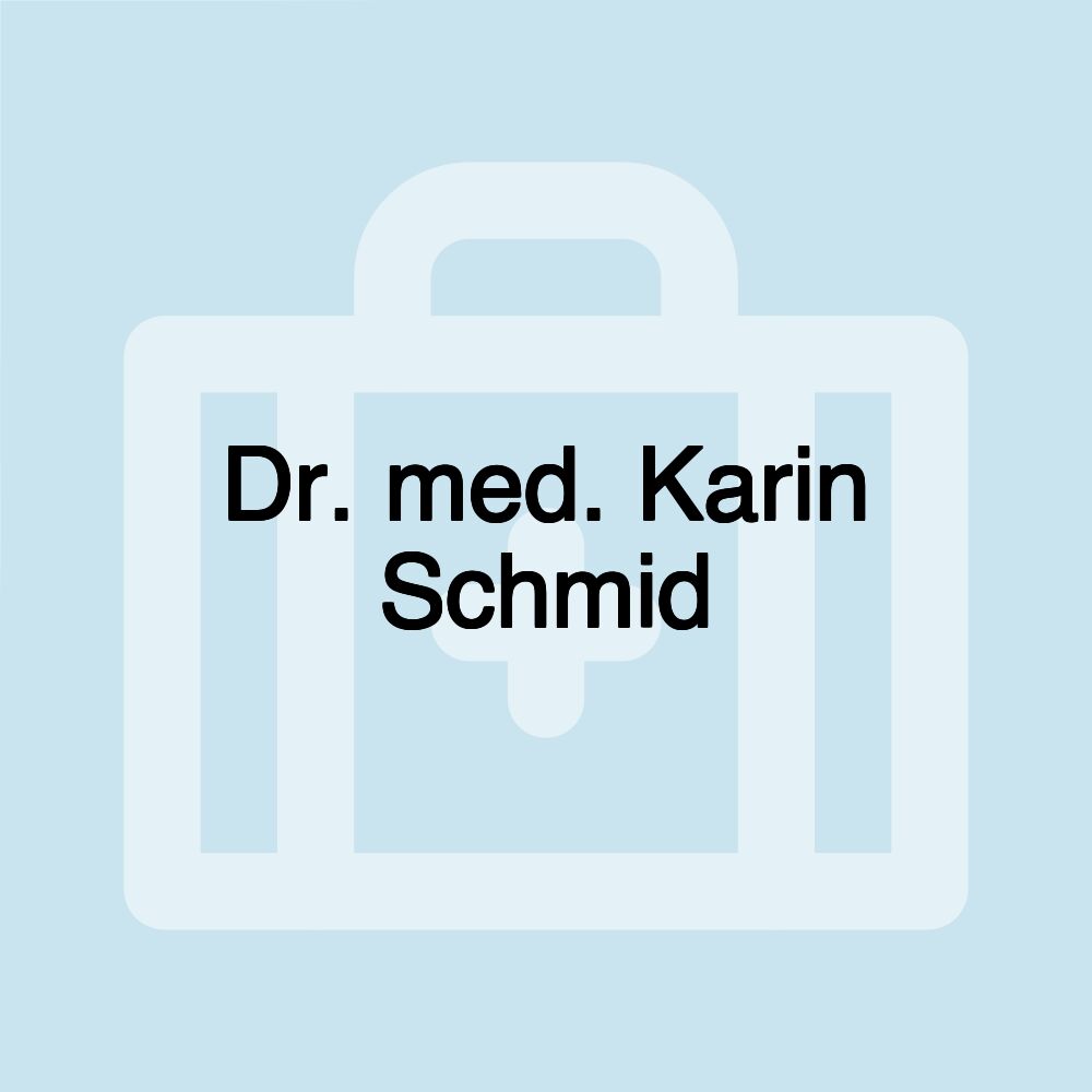 Dr. med. Karin Schmid