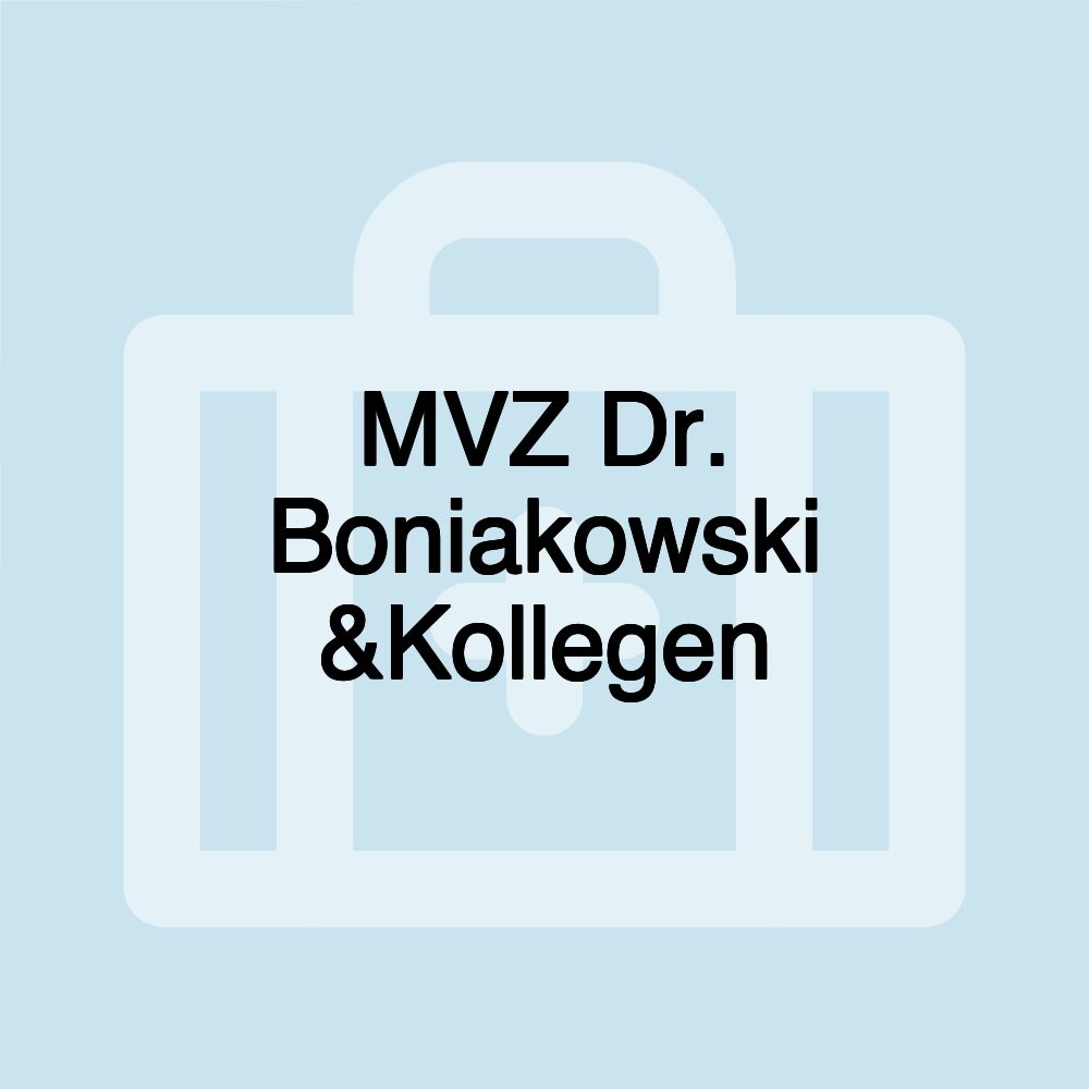 MVZ Dr. Boniakowski &Kollegen