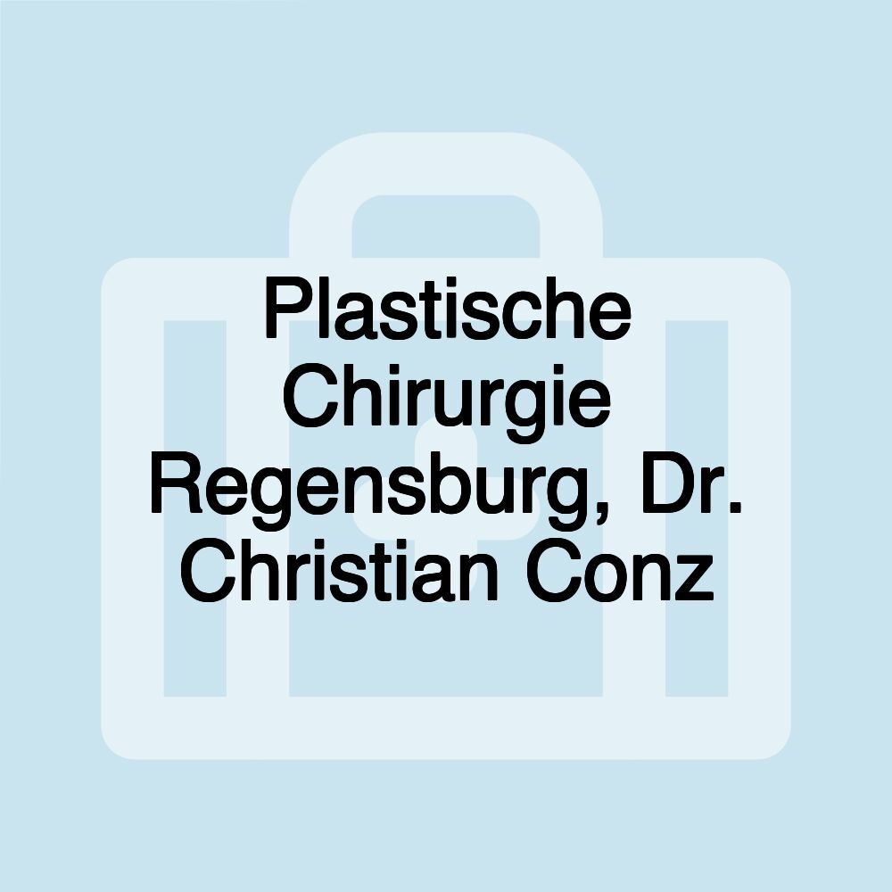 Plastische Chirurgie Regensburg, Dr. Christian Conz