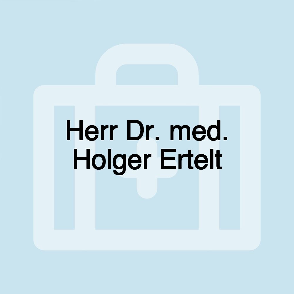 Herr Dr. med. Holger Ertelt